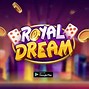 Aplikasi Slot Pakai Speeder Royal Dream Terbaru 2024